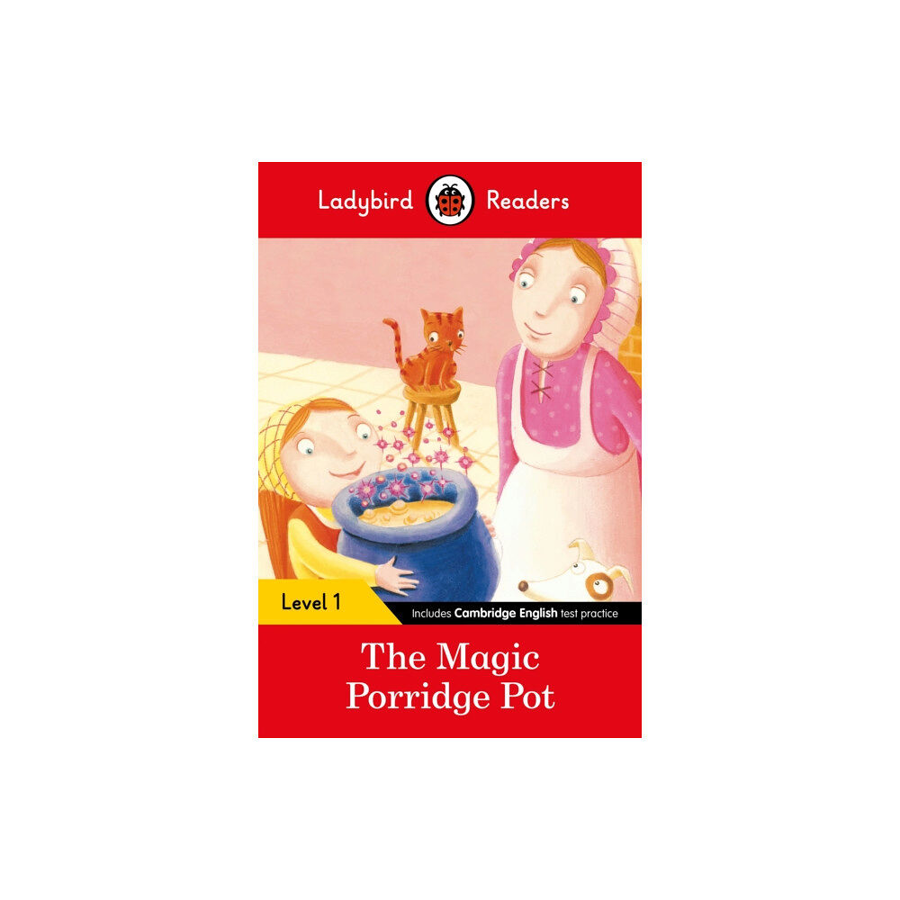 Penguin Random House Children's UK Ladybird Readers Level 1 - The Magic Porridge Pot (ELT Graded Reader) (häftad, eng)