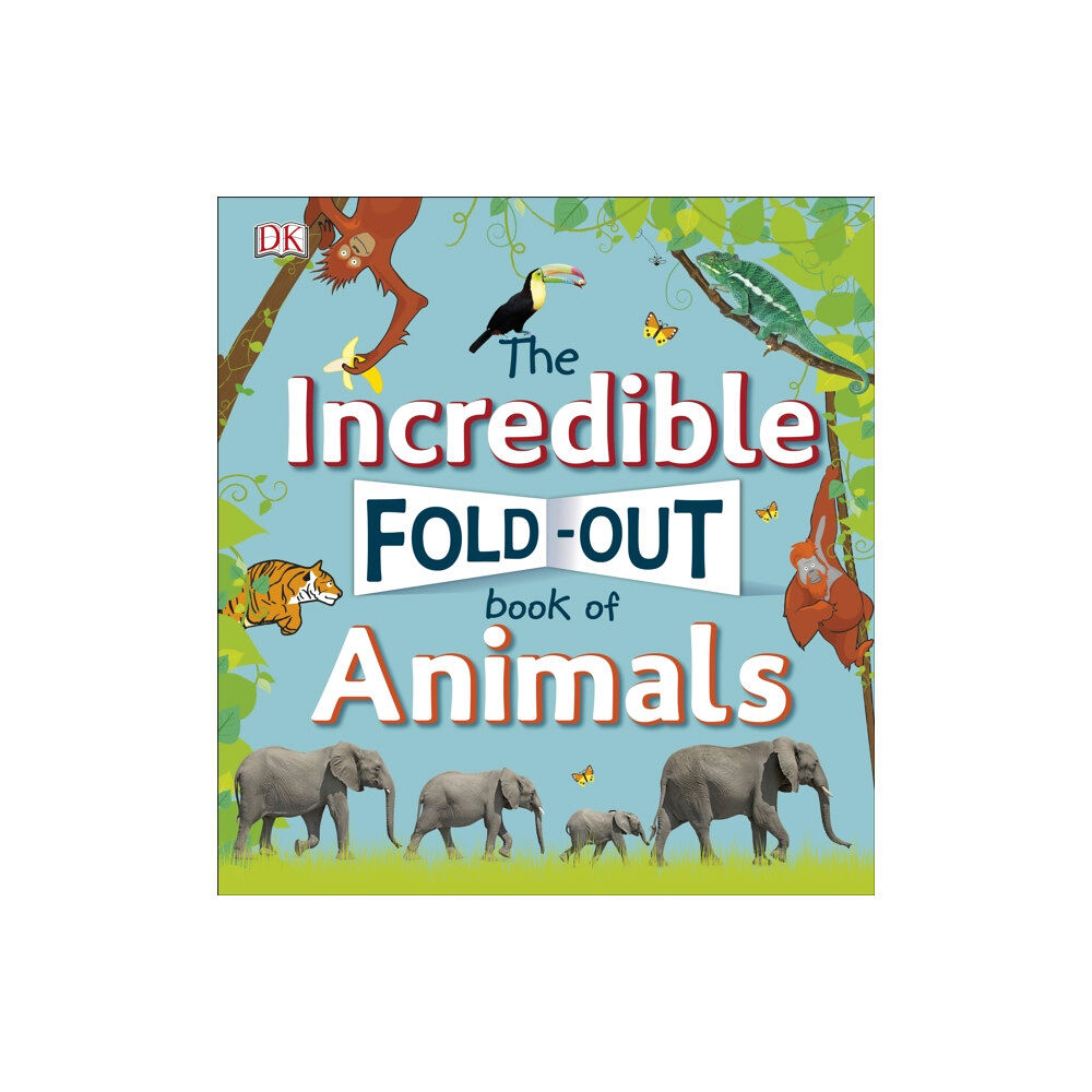 Dorling Kindersley Ltd The Incredible Fold-Out Book of Animals (inbunden, eng)