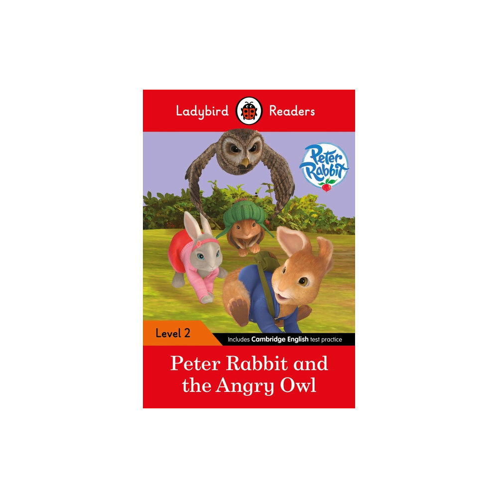 Penguin Random House Children's UK Ladybird Readers Level 2 - Peter Rabbit - Peter Rabbit and the Angry Owl (ELT Graded Reader) (häftad, eng)