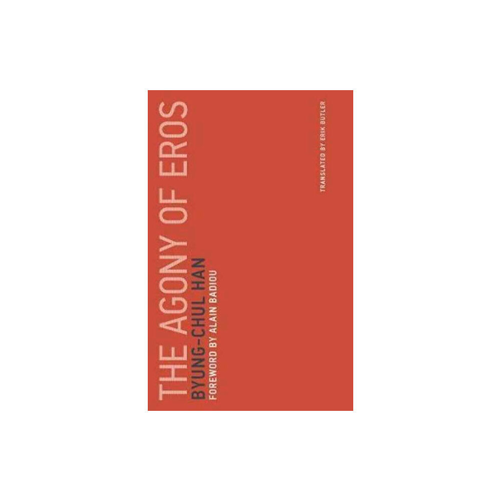 Mit press ltd The Agony of Eros (häftad, eng)