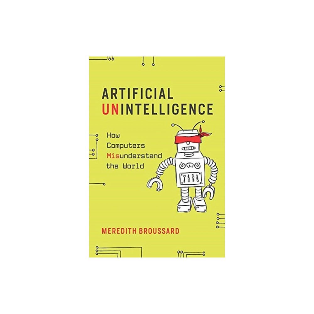 Mit press ltd Artificial Unintelligence (häftad, eng)