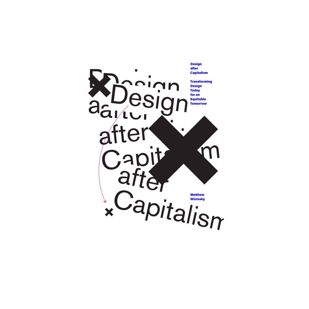 Mit press ltd Design after Capitalism (häftad, eng)