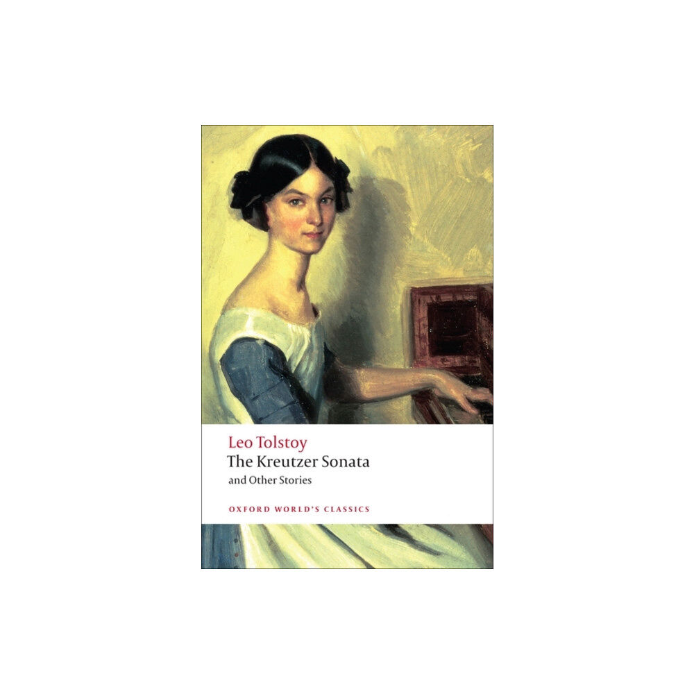 Oxford University Press The Kreutzer Sonata and Other Stories (häftad, eng)