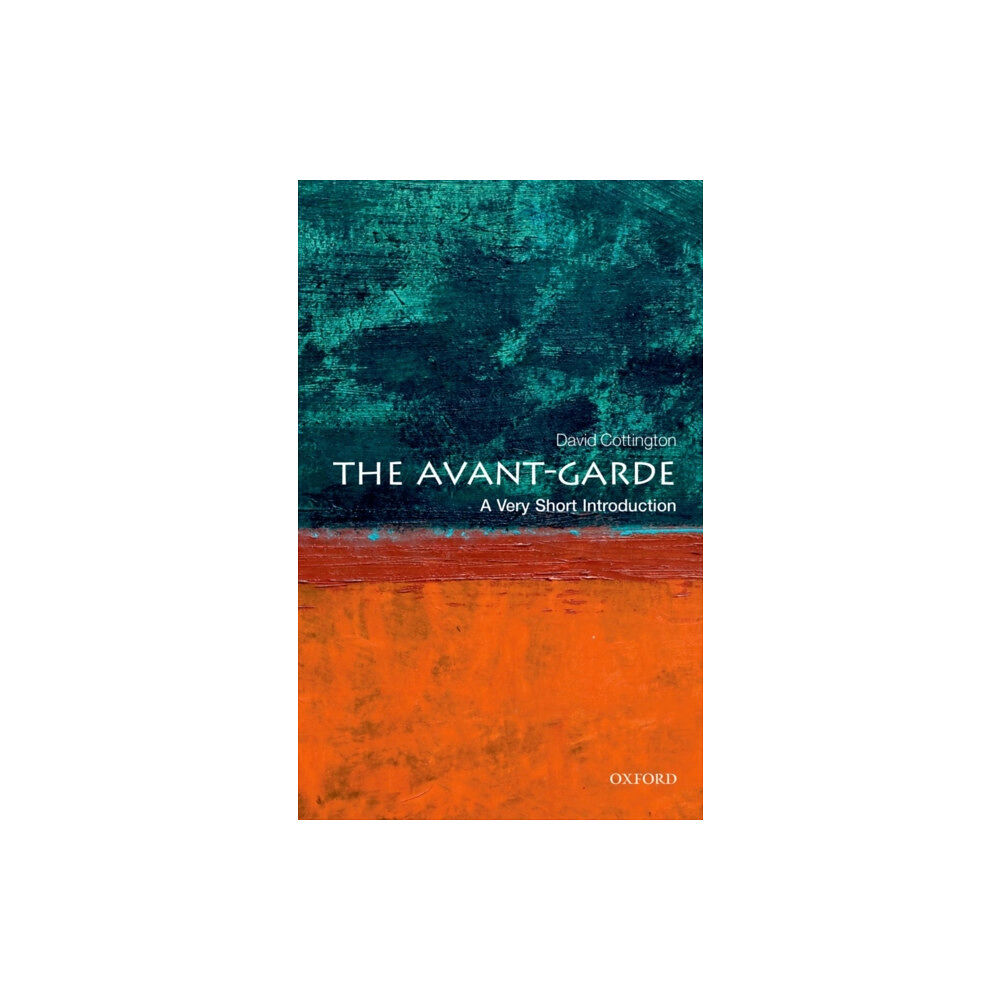 Oxford University Press The Avant Garde (häftad, eng)