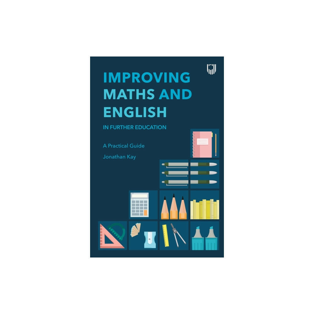 Open University Press Improving Maths and English in Further Education: A Practical Guide (häftad, eng)