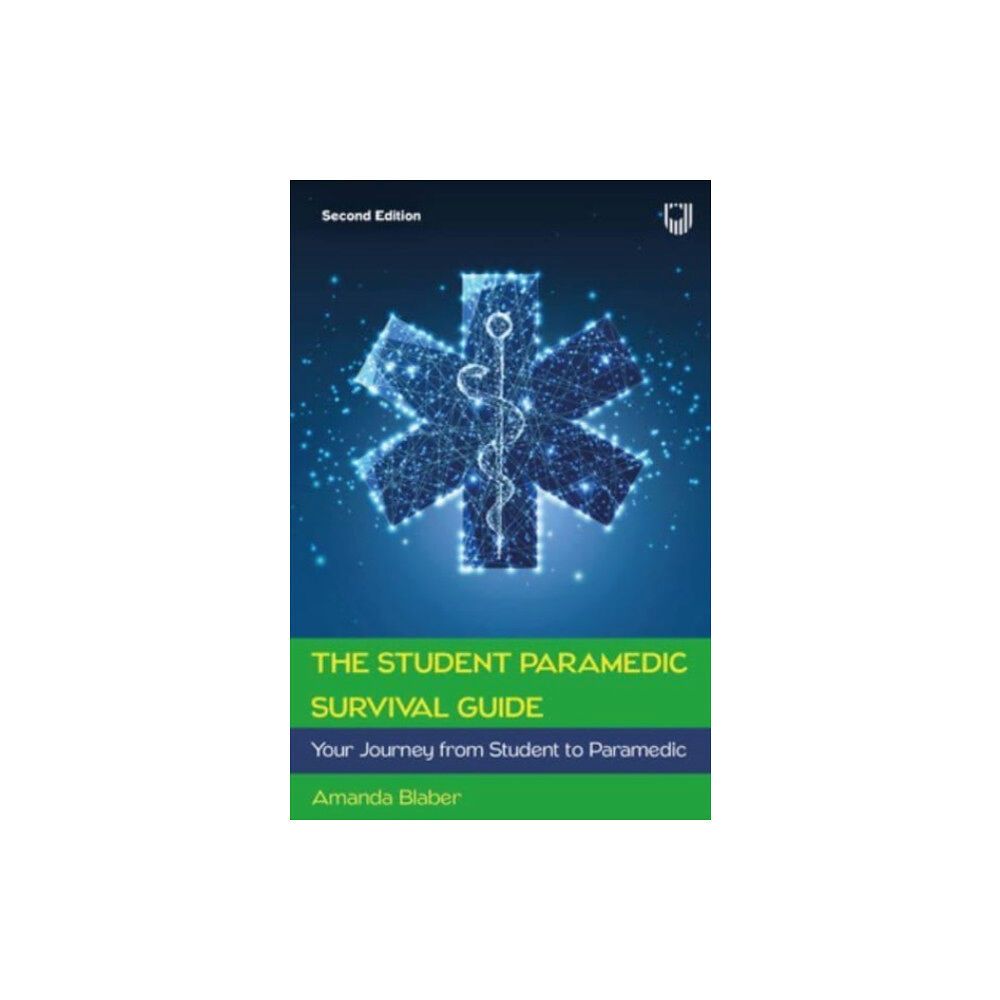 Open University Press The Student Paramedic Survival Guide: Your Journey from Student to Paramedic, 2e (häftad, eng)