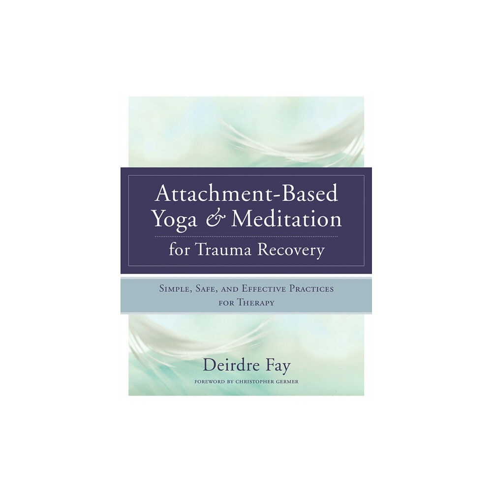 WW Norton & Co Attachment-Based Yoga & Meditation for Trauma Recovery (inbunden, eng)