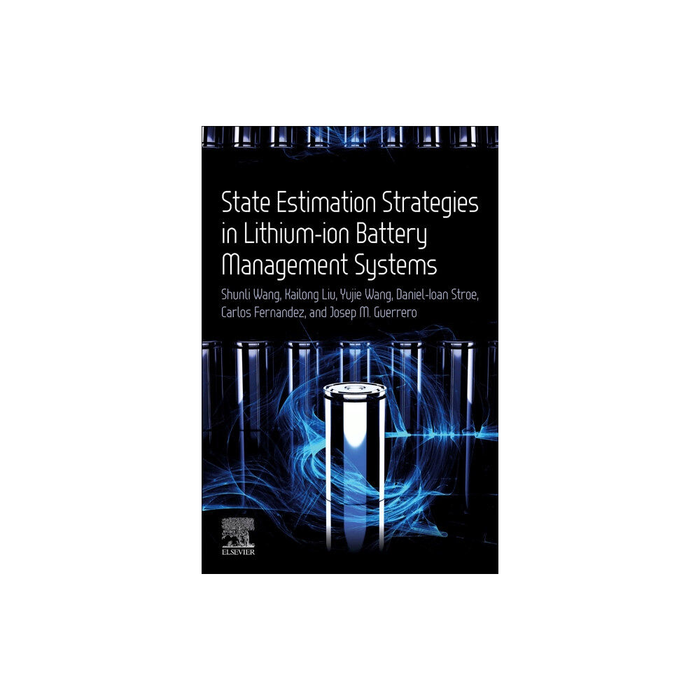 Elsevier - Health Sciences Division State Estimation Strategies in Lithium-ion Battery Management Systems (häftad, eng)