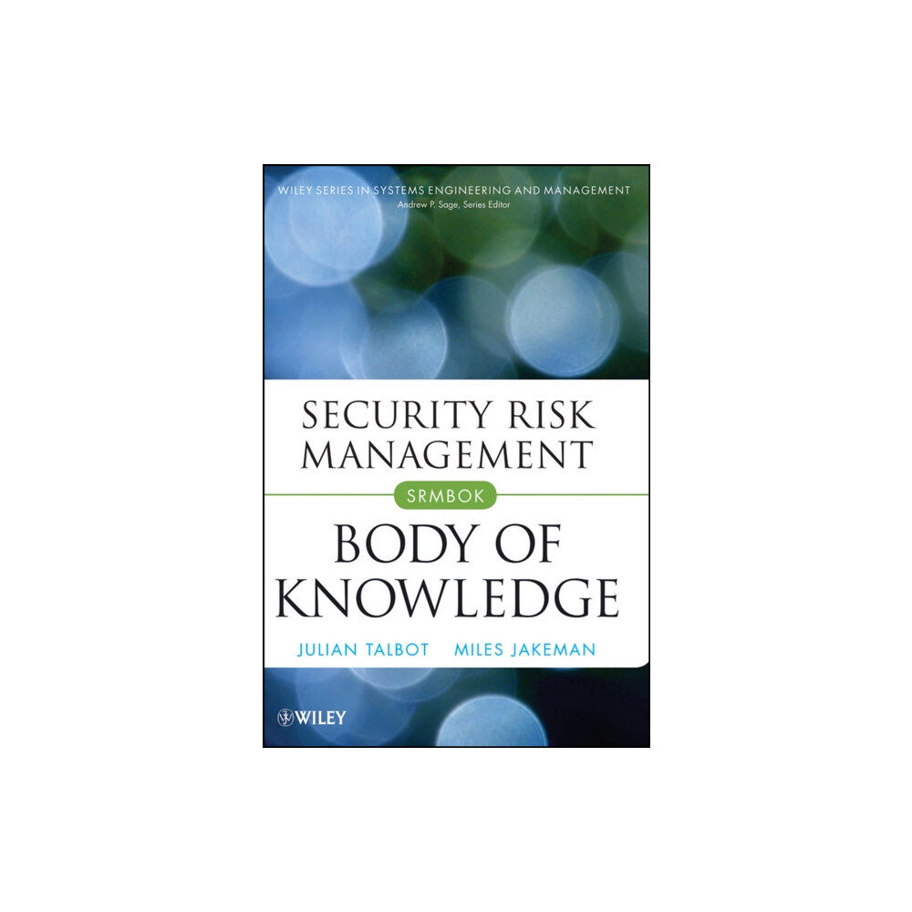 John Wiley & Sons Inc Security Risk Management Body of Knowledge (inbunden, eng)