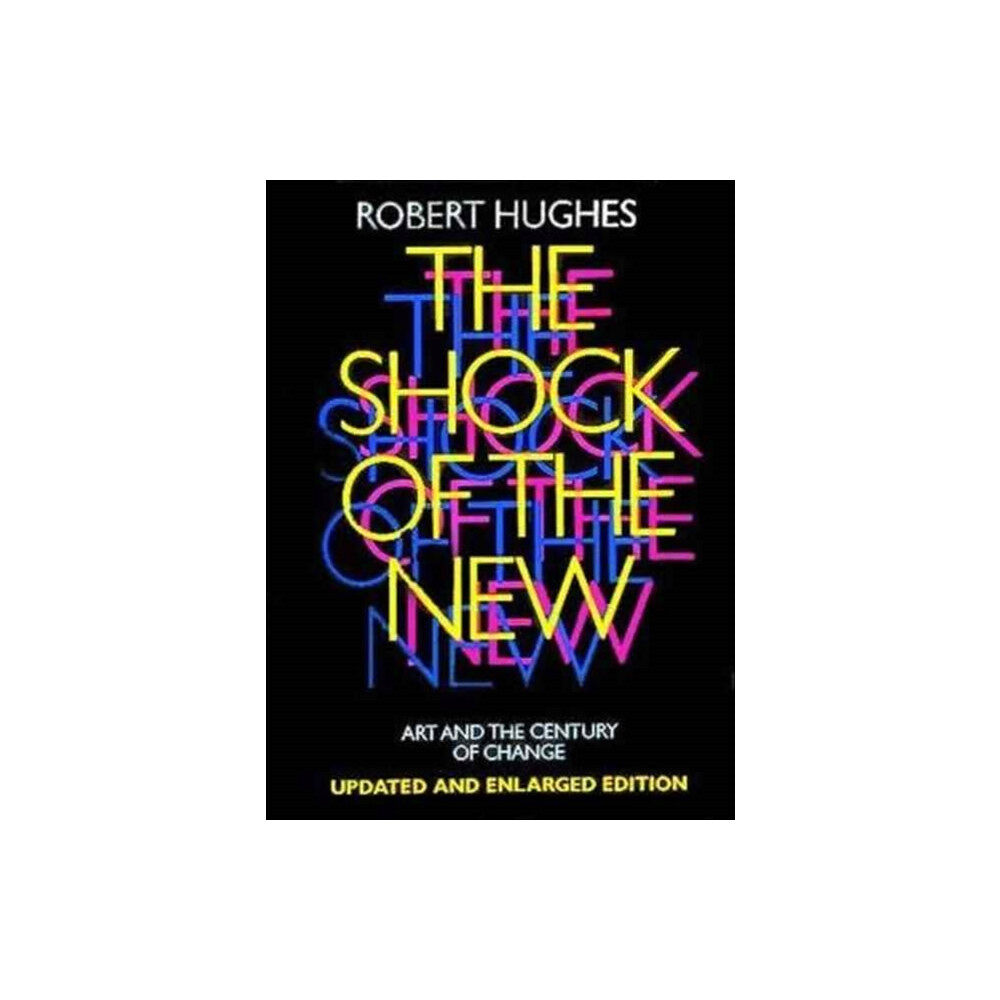 Thames & Hudson Ltd The Shock of the New (häftad, eng)