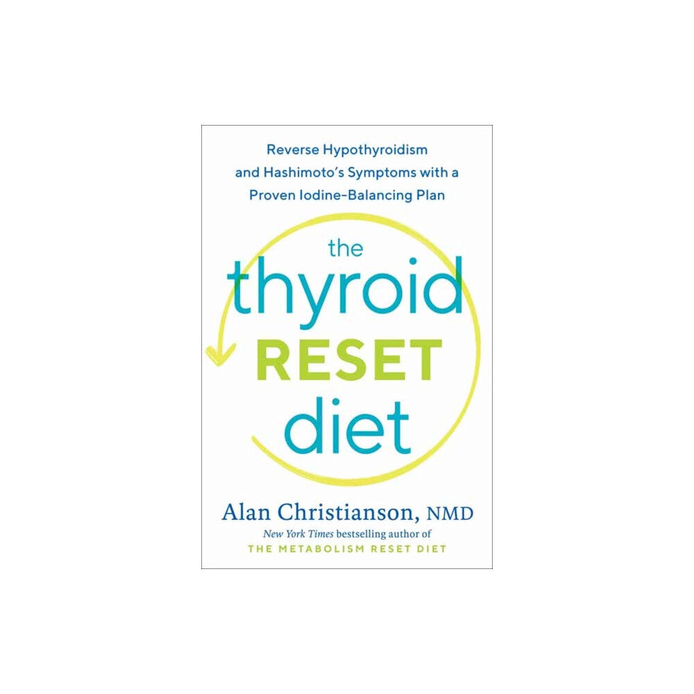 Potter/Ten Speed/Harmony/Rodale The Thyroid Reset Diet (inbunden, eng)