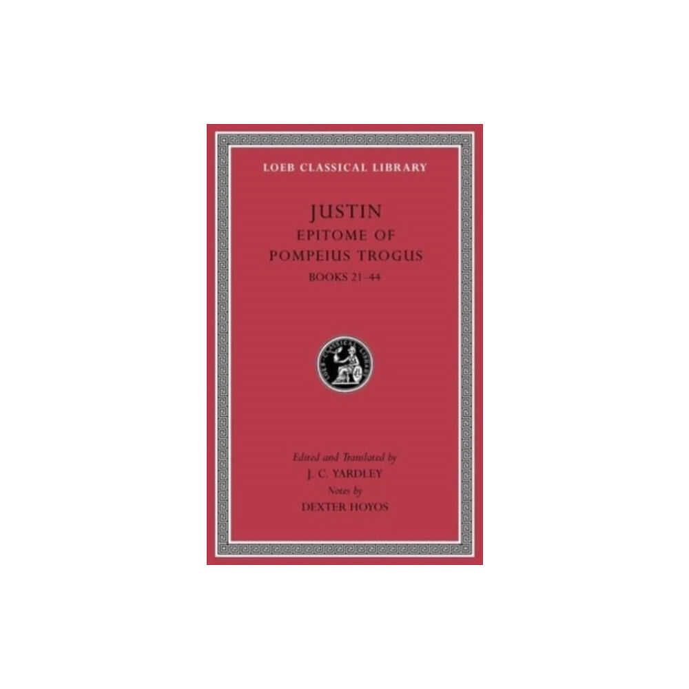 Harvard university press Epitome of Pompeius Trogus, Volume II (inbunden, eng)