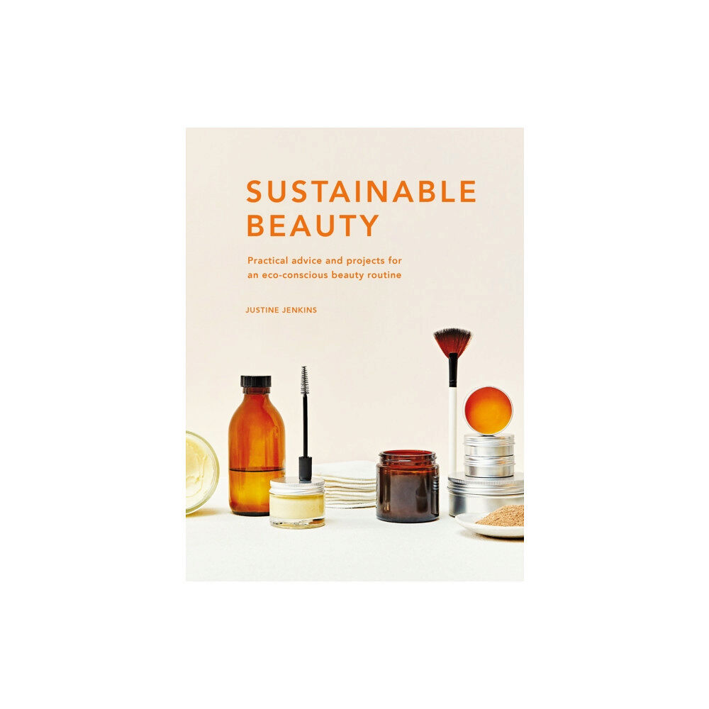 Quarto Publishing Plc Sustainable Beauty (inbunden, eng)