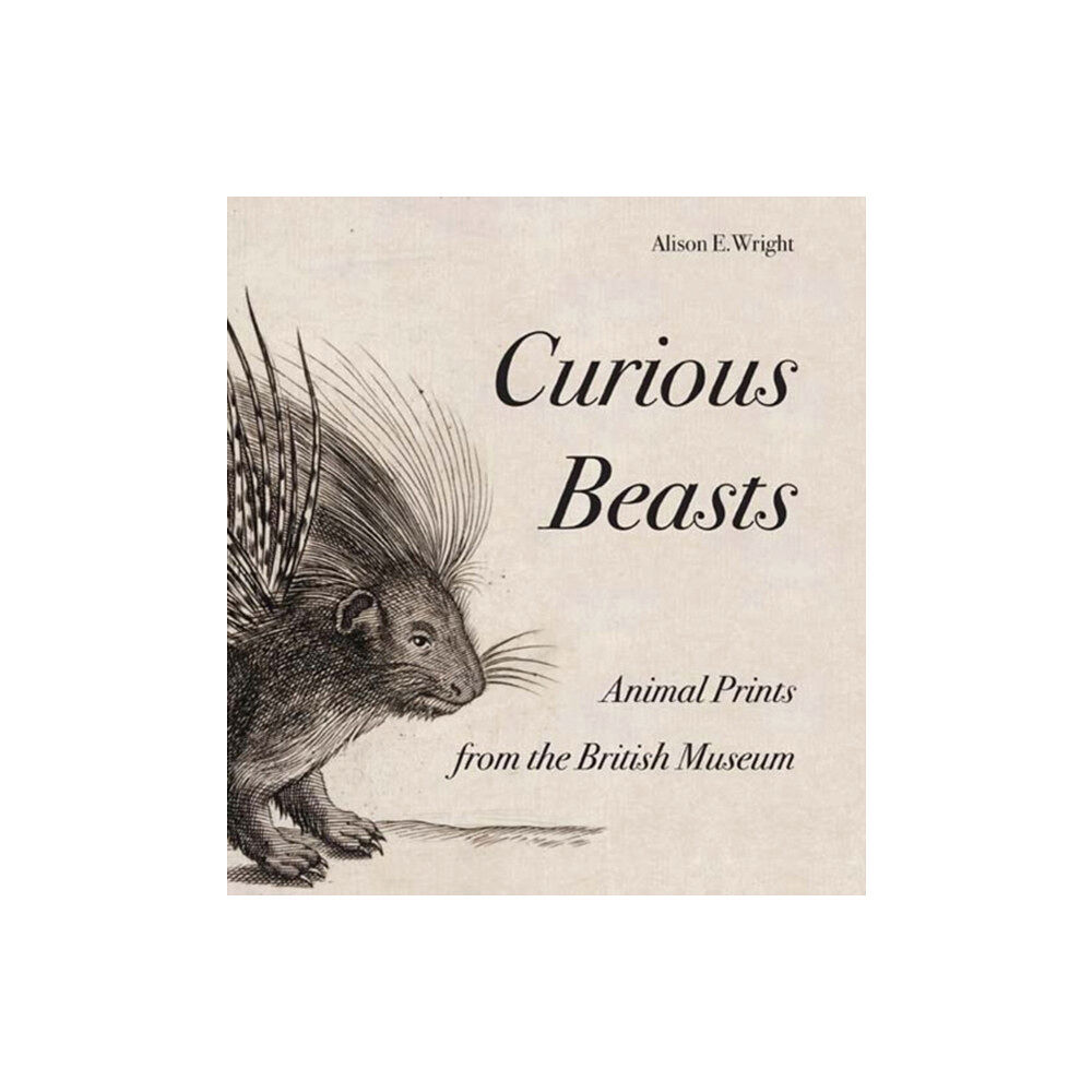 British museum press Curious Beasts (häftad, eng)