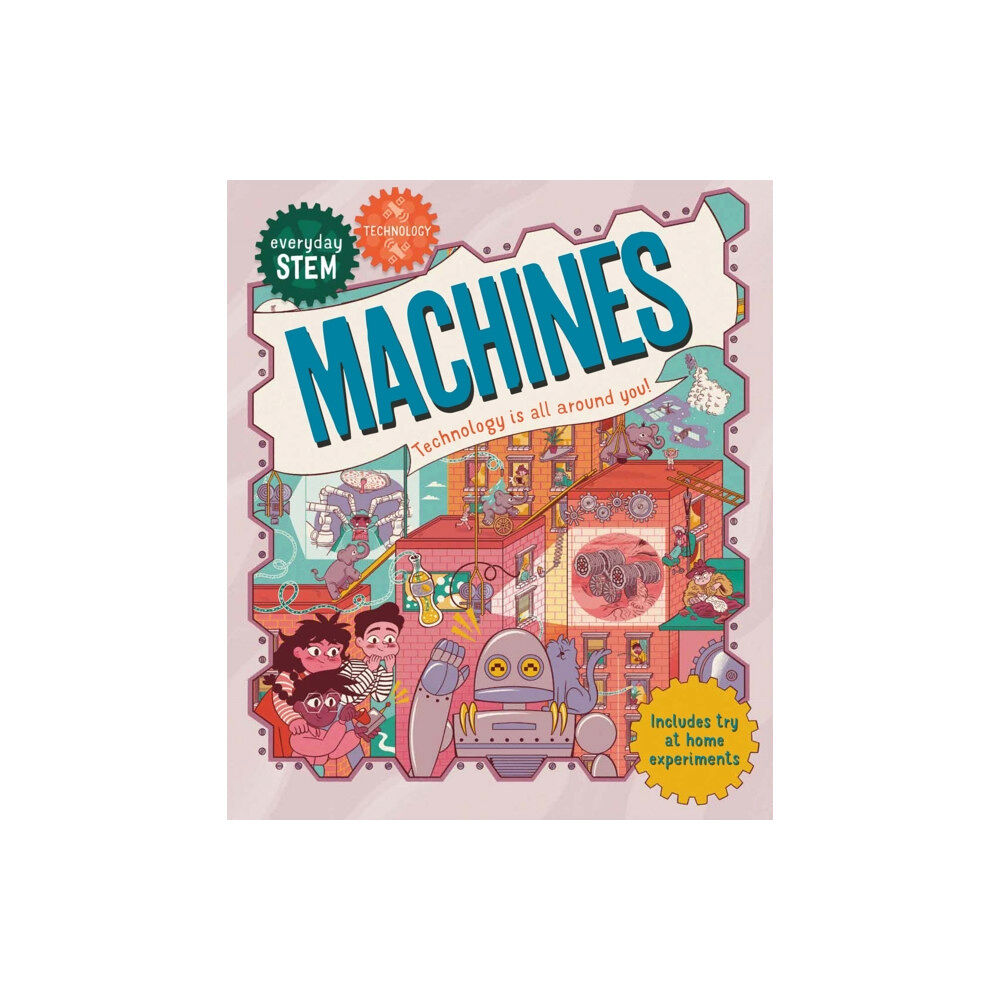 Pan Macmillan Everyday STEM Technology – Machines (häftad, eng)