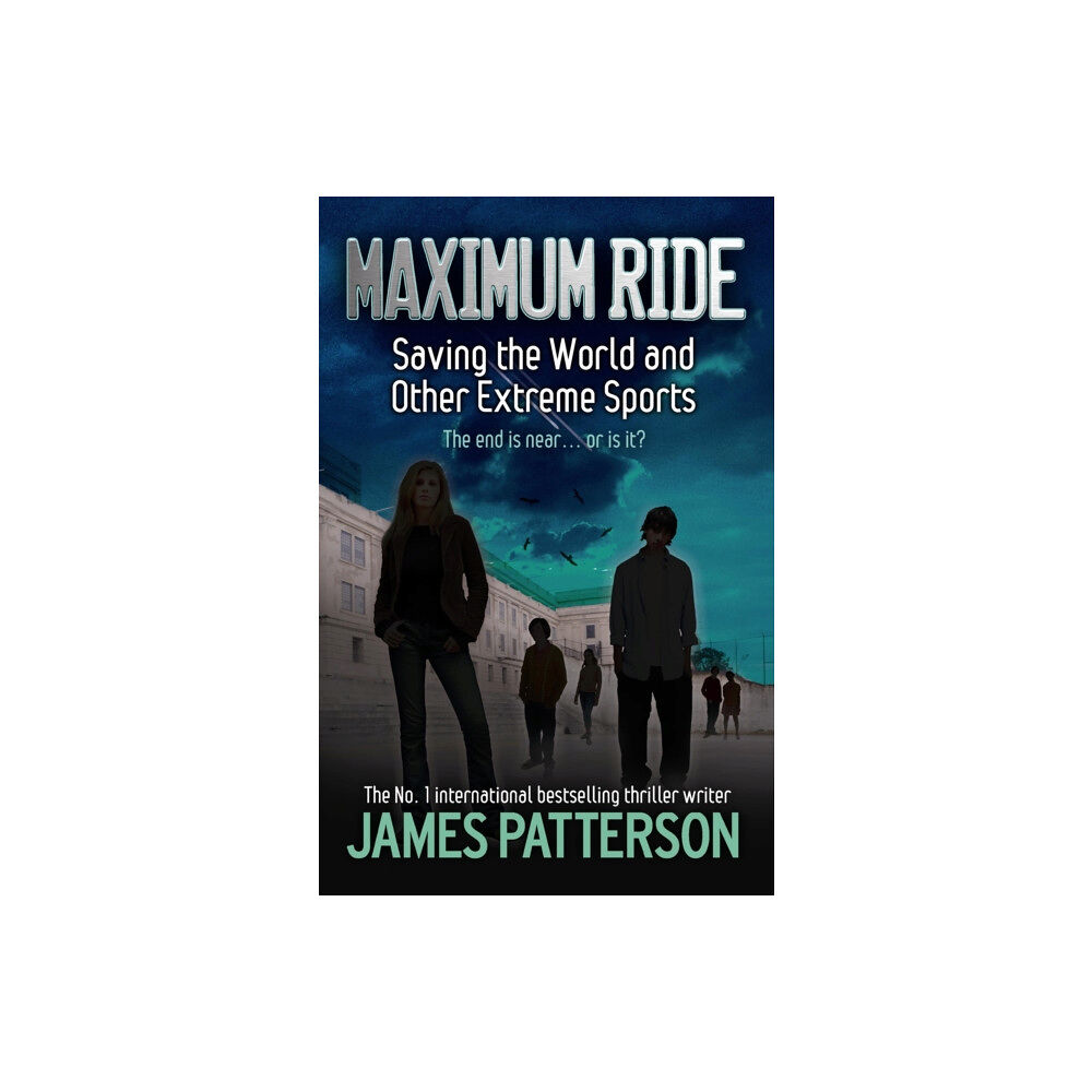 Headline Publishing Group Maximum Ride: Saving the World and Other Extreme Sports (häftad, eng)