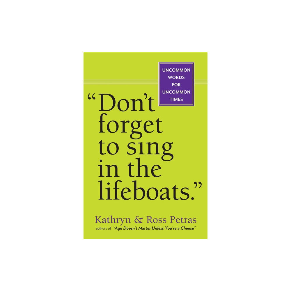 Workman Publishing Don't Forget To Sing In The Lifeboats (U.S edition) (häftad, eng)