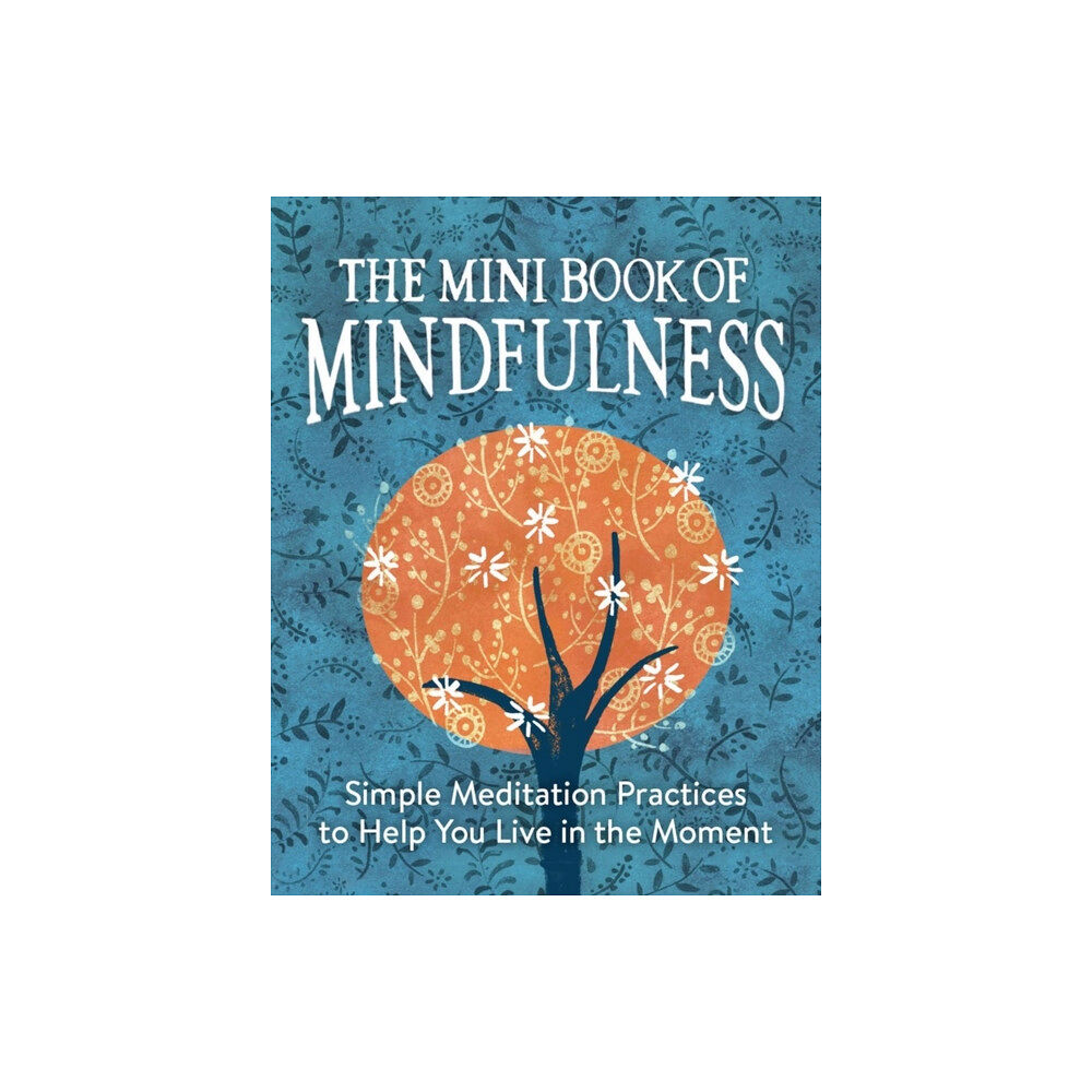 Running Press The Mini Book of Mindfulness (inbunden, eng)