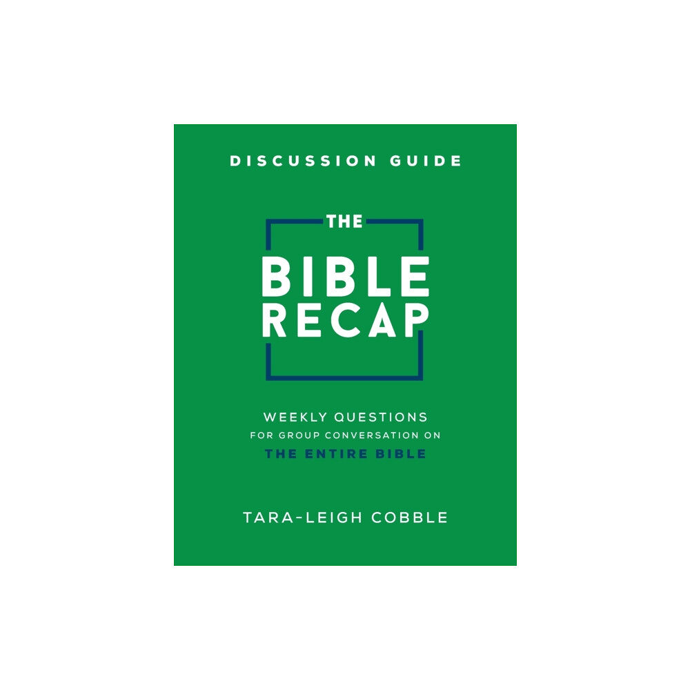 Baker publishing group The Bible Recap Discussion Guide – Weekly Questions for Group Conversation on the Entire Bible (häftad, eng)