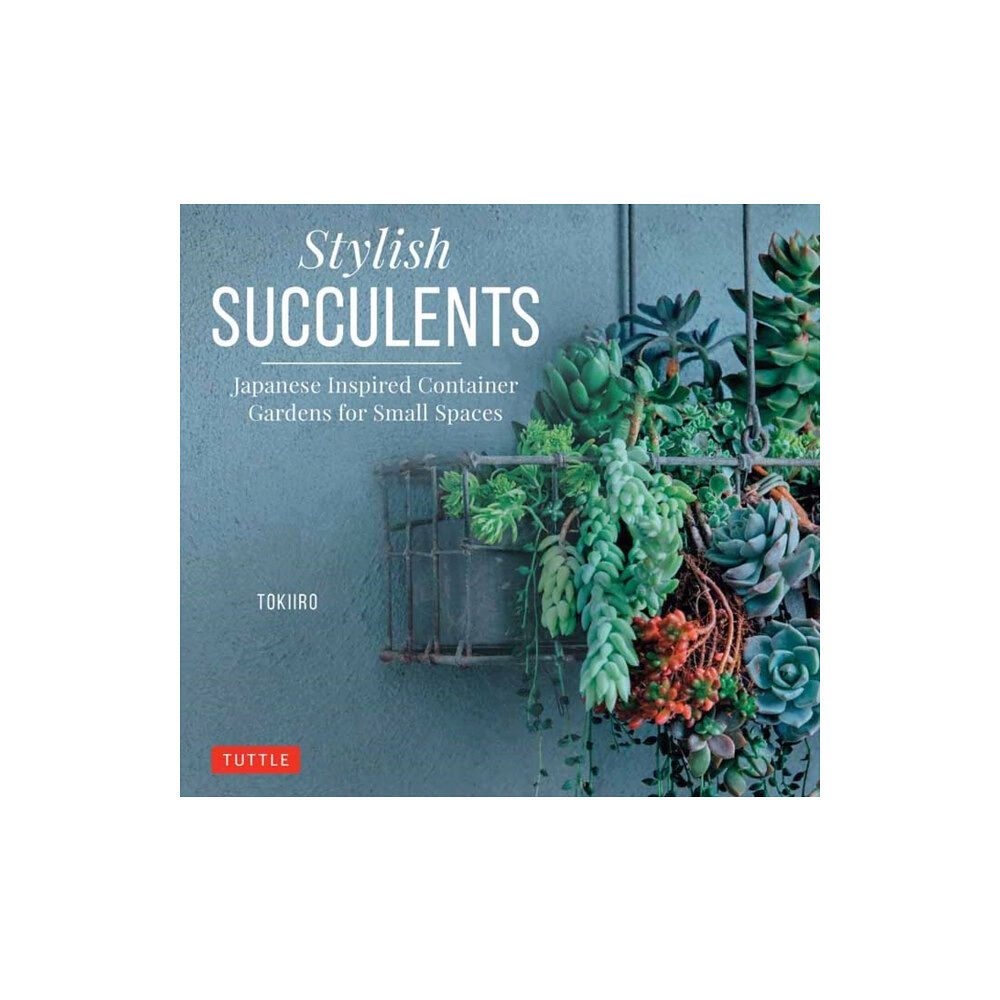 Tuttle Publishing Stylish Succulents (inbunden, eng)