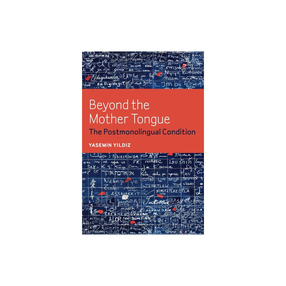 Fordham university press Beyond the Mother Tongue (häftad, eng)