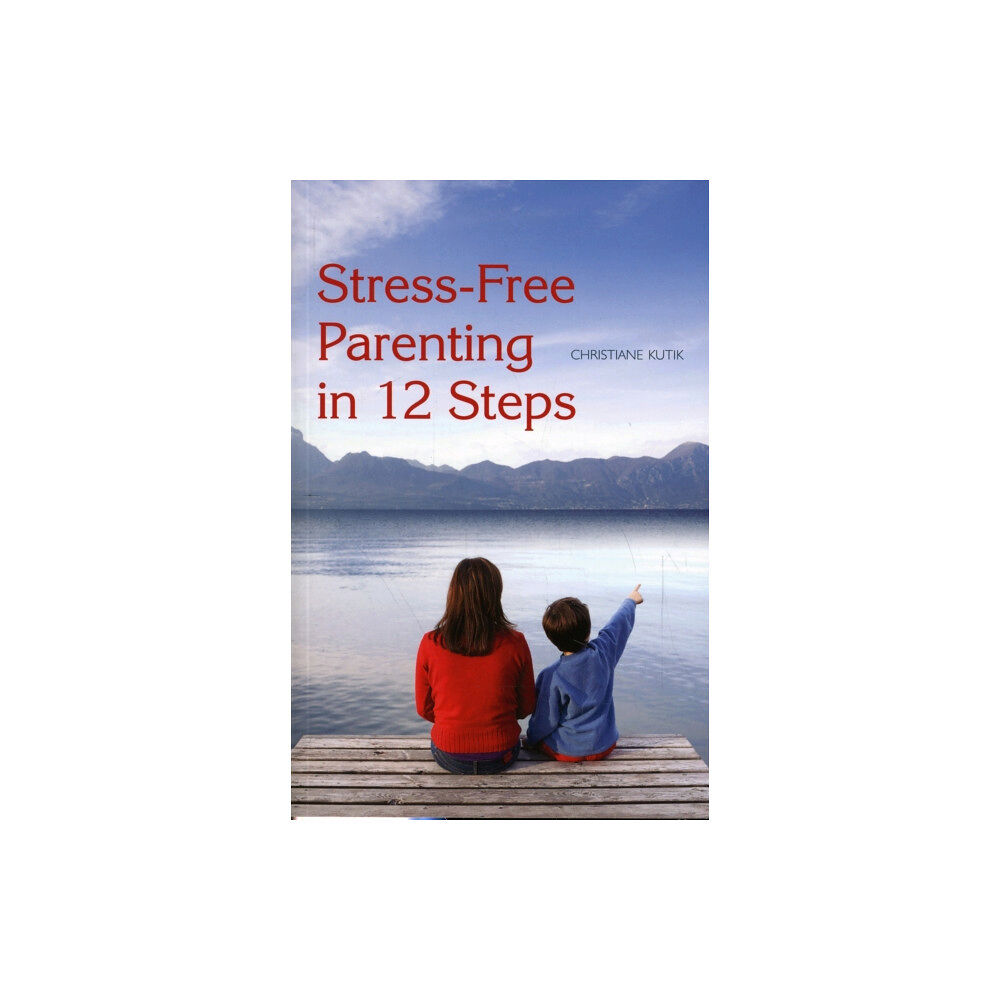 Floris Books Stress-Free Parenting in 12 Steps (häftad, eng)