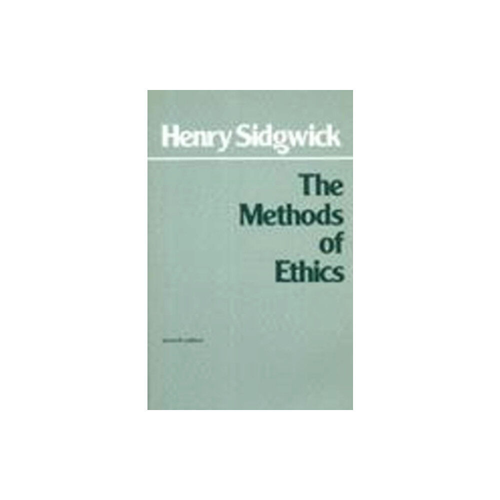 Hackett Publishing Co, Inc The Methods of Ethics (häftad, eng)