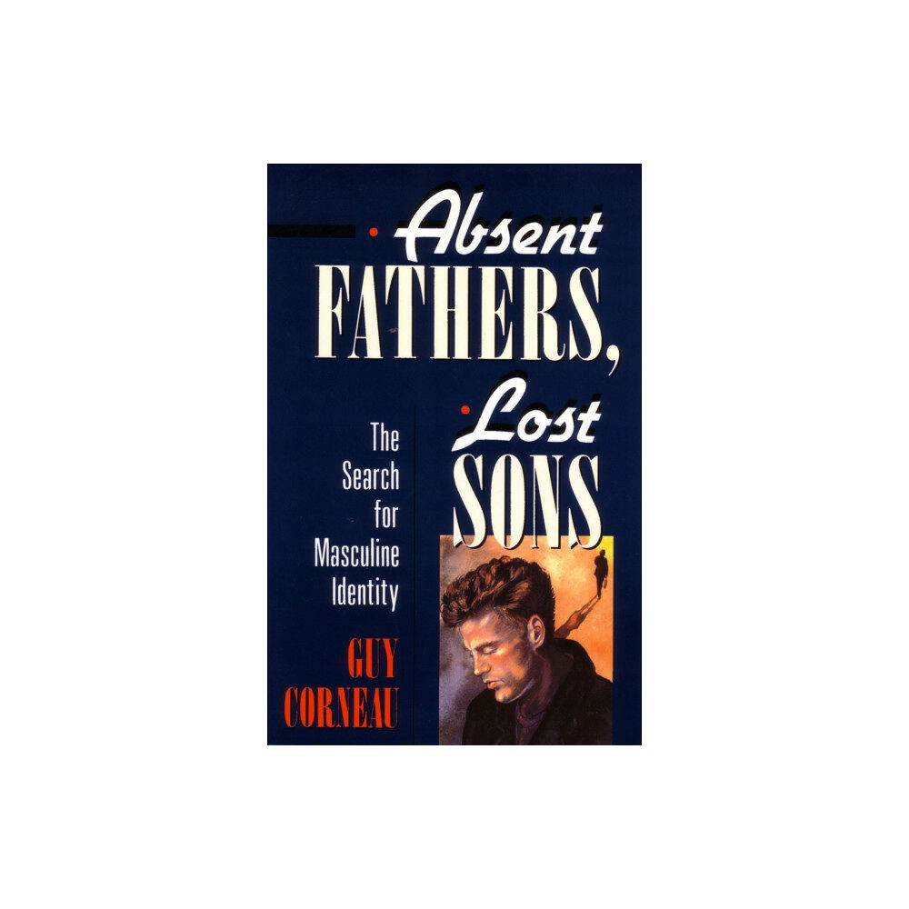 Shambhala Publications Inc Absent Fathers, Lost Sons (häftad, eng)