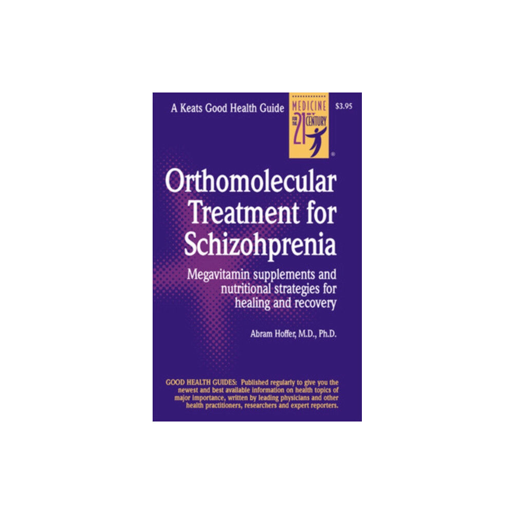 Keats Pub Inc Orthomolecular Treatment for Schizophrenia (bok, spiral, eng)