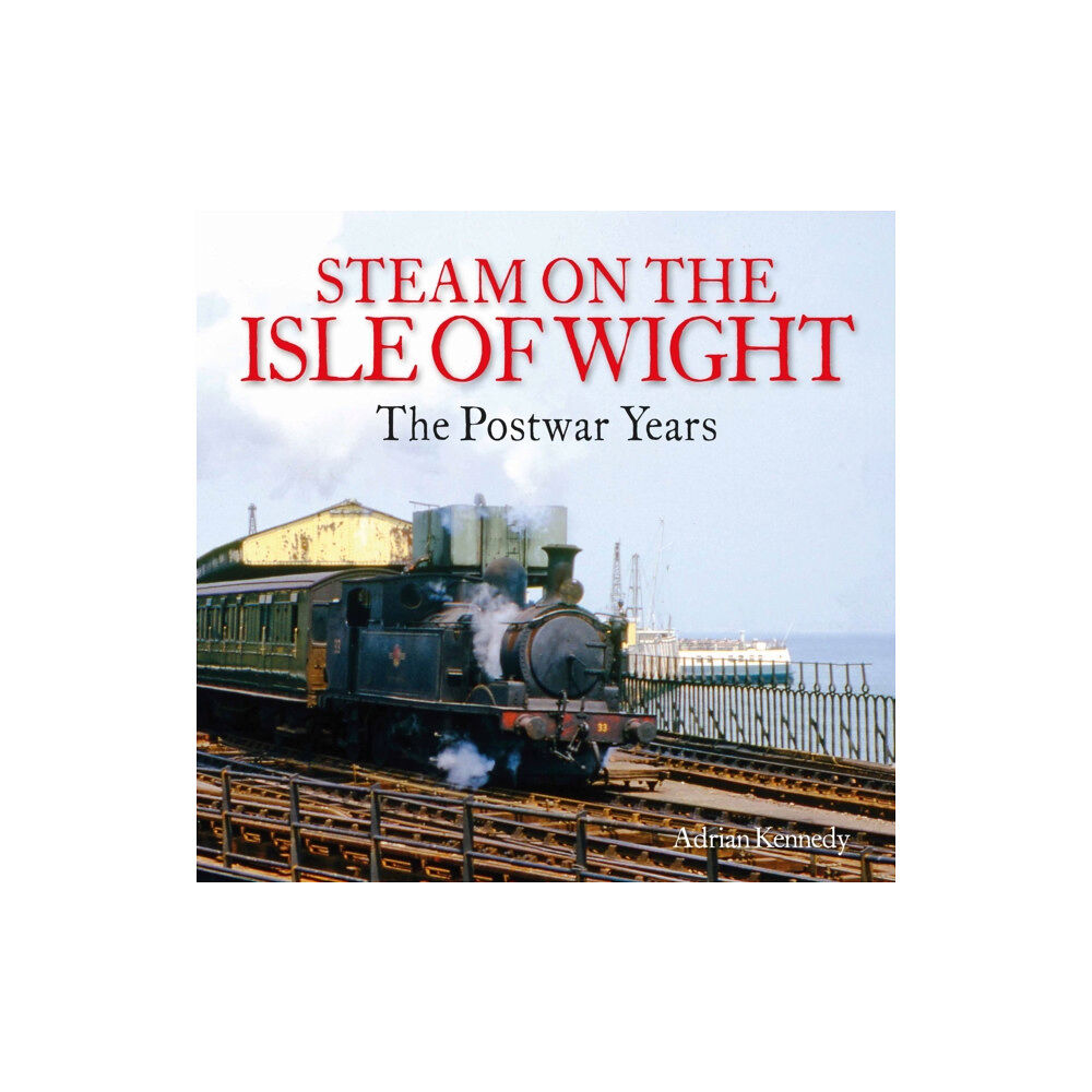 Unique Publishing Services Ltd Steam on the Isle of Wight (häftad, eng)