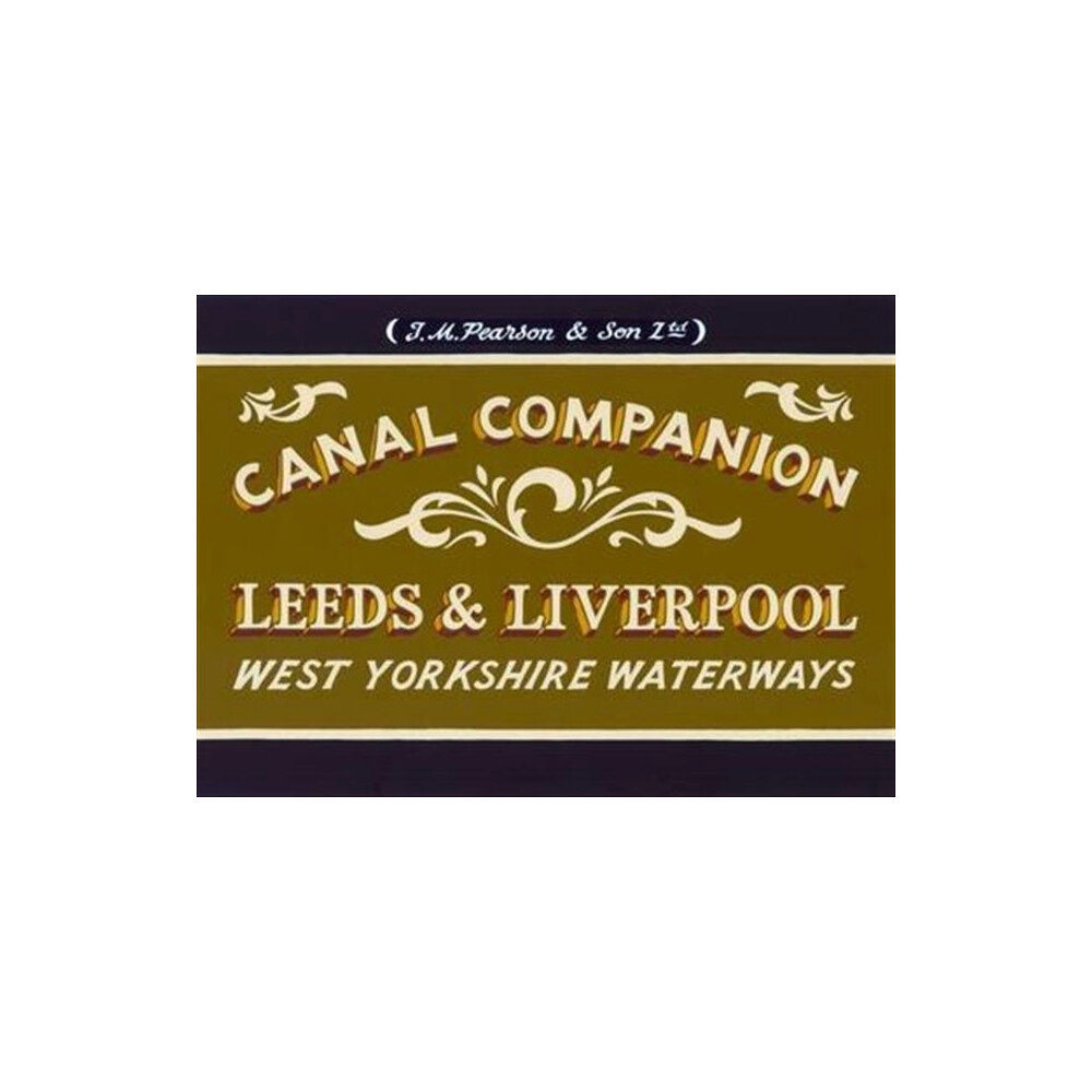 Wayzgoose Pearson's Canal Companion: Leeds & Liverpool (häftad, eng)