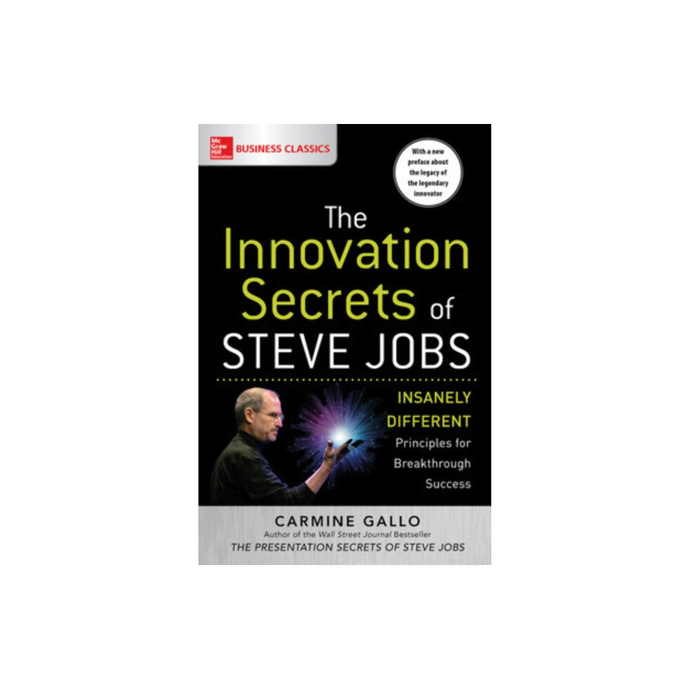 McGraw-Hill Education The Innovation Secrets of Steve Jobs: Insanely Different Principles for Breakthrough Success (häftad, eng)