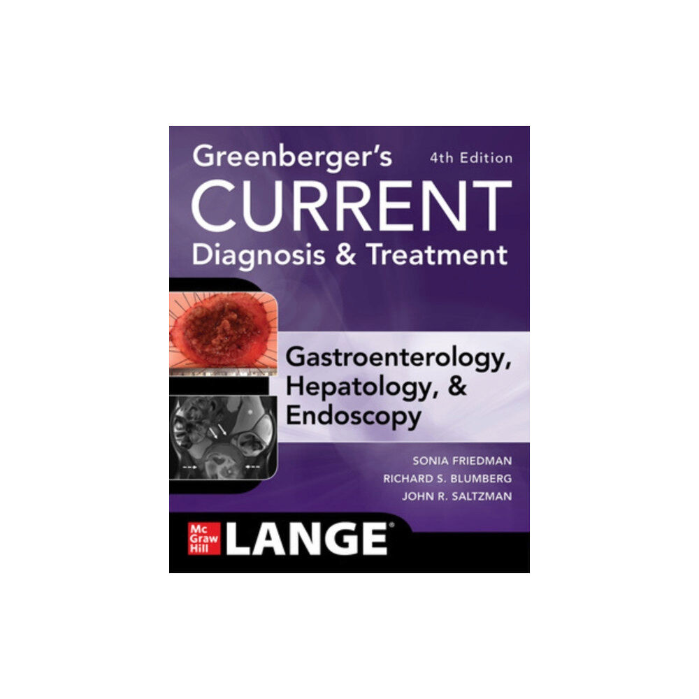 McGraw-Hill Education Greenberger's CURRENT Diagnosis & Treatment Gastroenterology, Hepatology, & Endoscopy, Fourth Edition (häftad, eng)