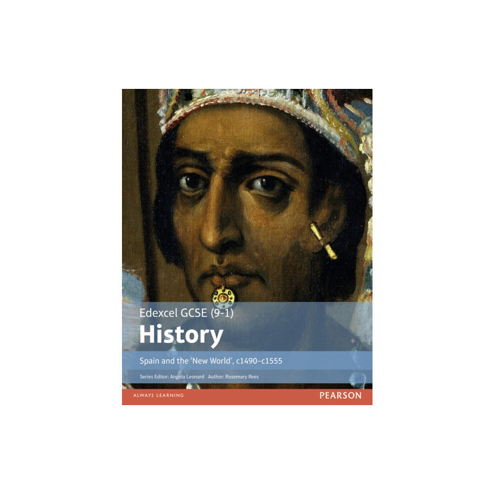 Pearson Education Limited Edexcel GCSE (9-1) History Spain and the ‘New World’, c1490–1555 Student Book (häftad, eng)