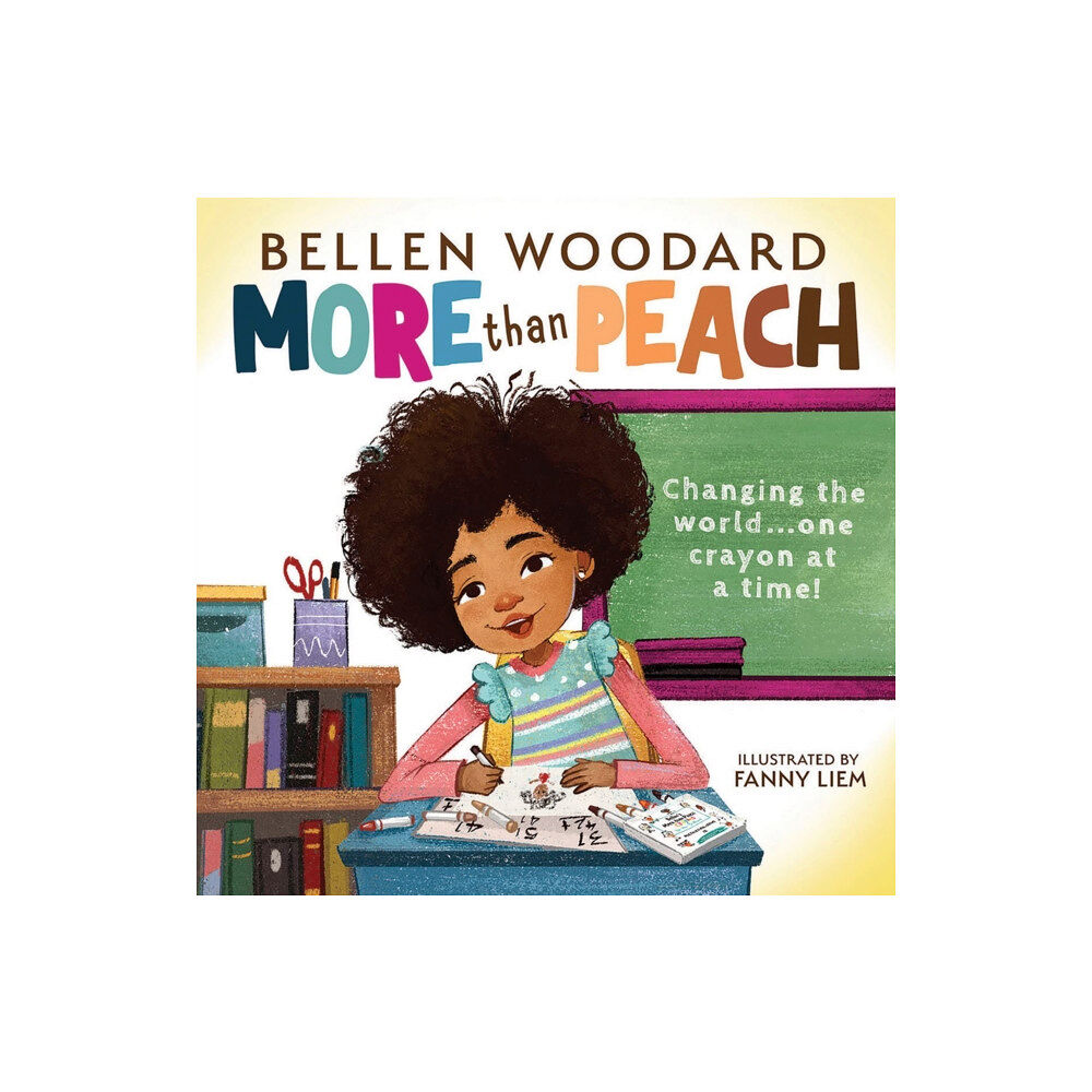 Scholastic US More than Peach (Bellen Woodard Original Picture Book) (inbunden, eng)