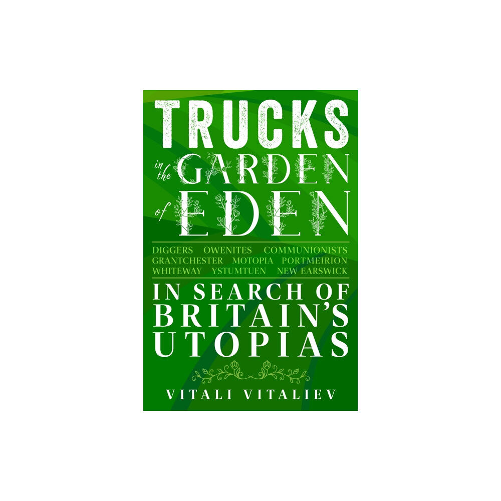 Amberley Publishing Trucks in the Garden of Eden (inbunden, eng)