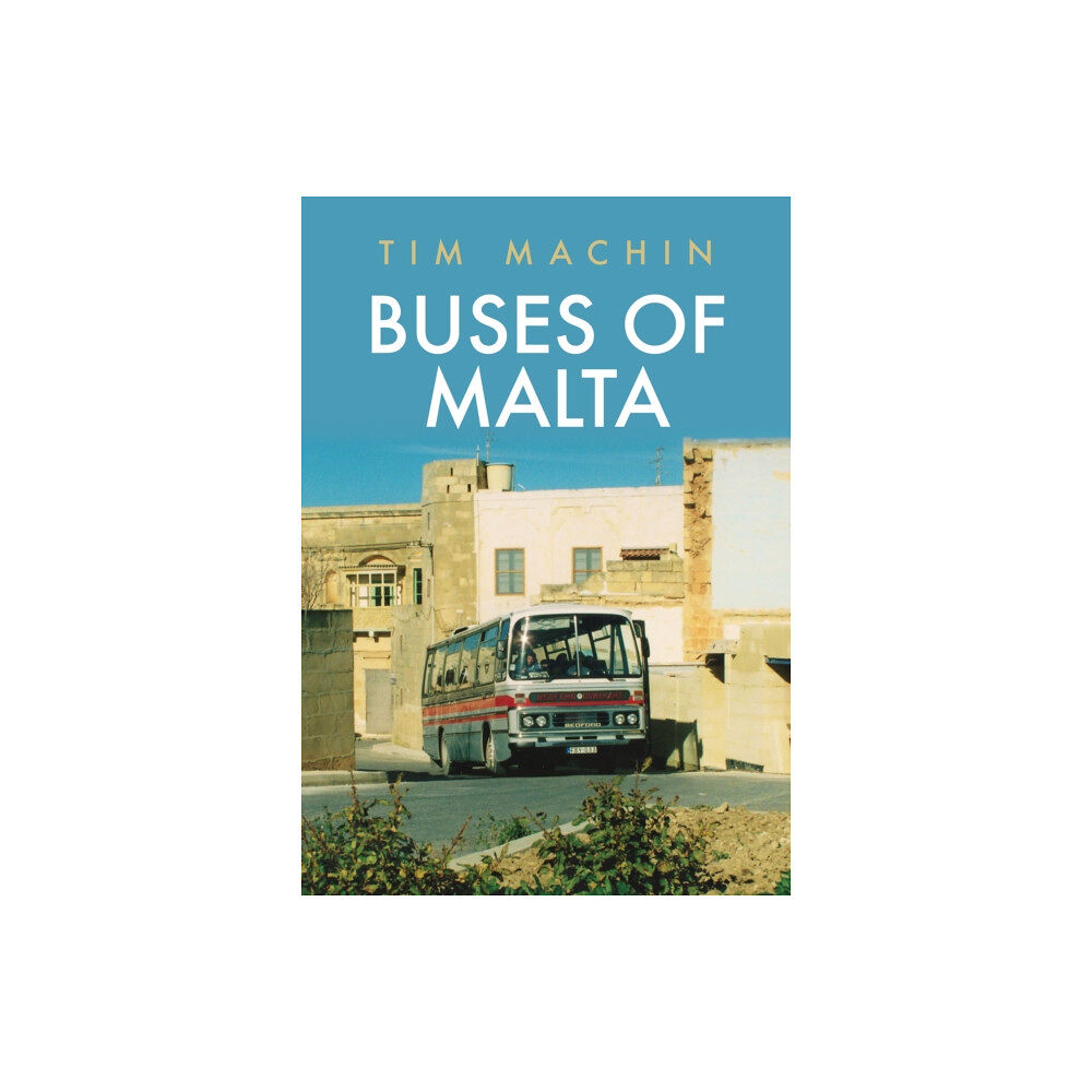 Amberley Publishing Buses of Malta (häftad, eng)