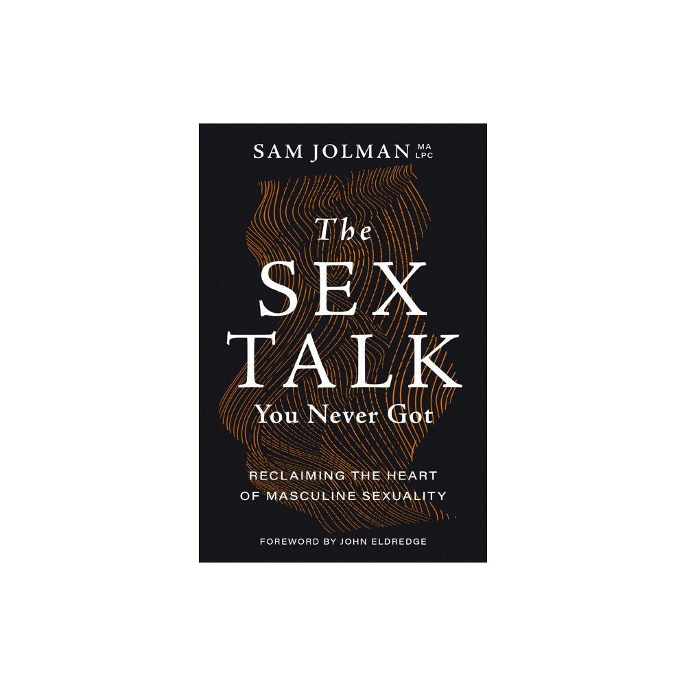 Thomas nelson publishers The Sex Talk You Never Got (häftad, eng)