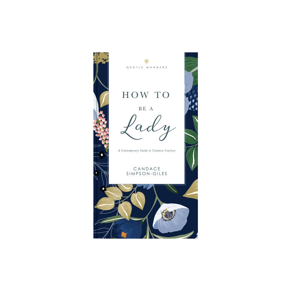 Thomas nelson publishers How to Be a Lady Revised and   Expanded (häftad, eng)