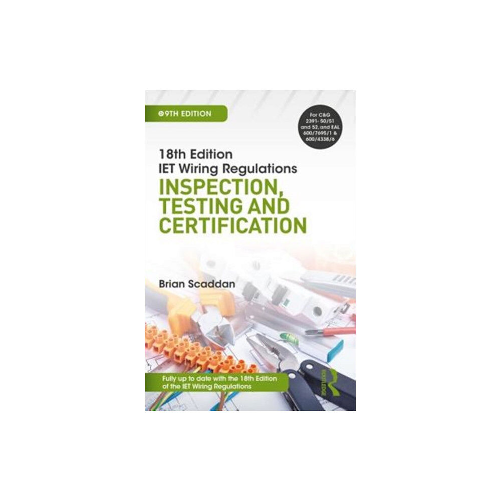 Taylor & francis ltd IET Wiring Regulations: Inspection, Testing and Certification (häftad, eng)
