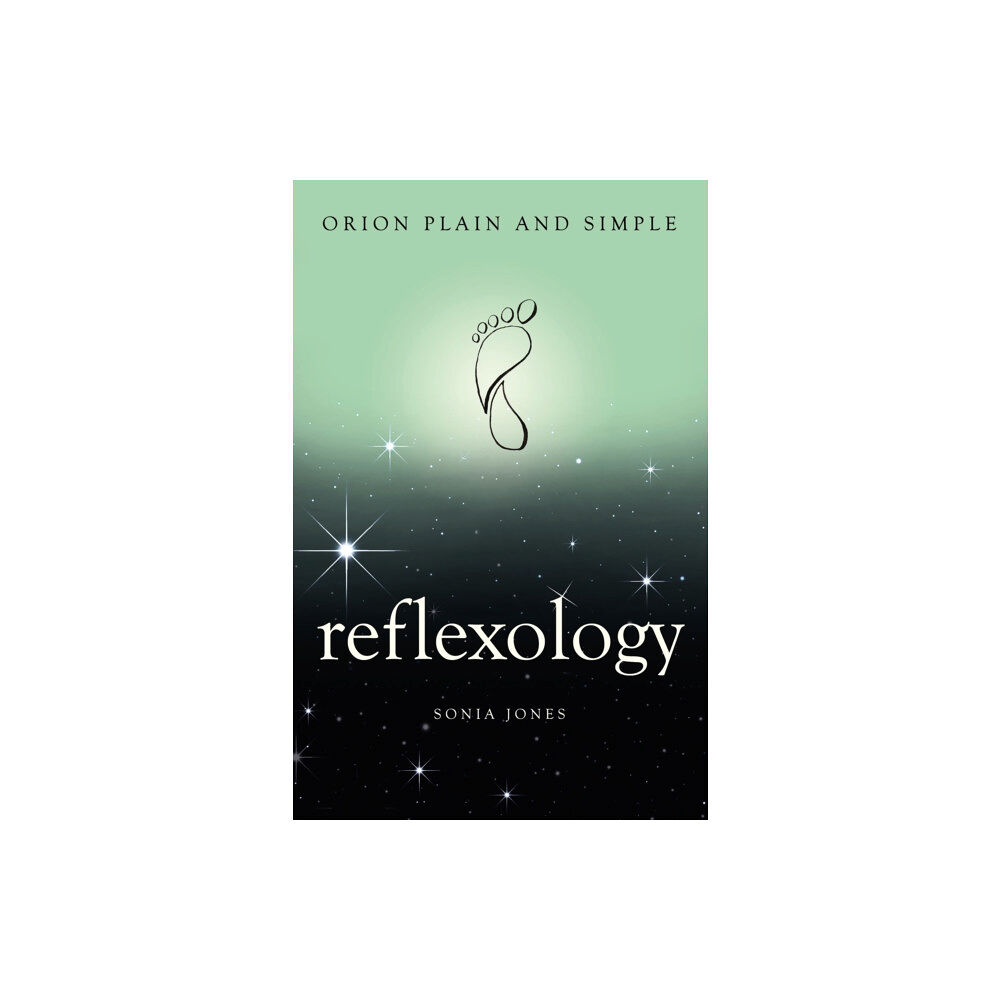 Orion Publishing Co Reflexology, Orion Plain and Simple (häftad, eng)