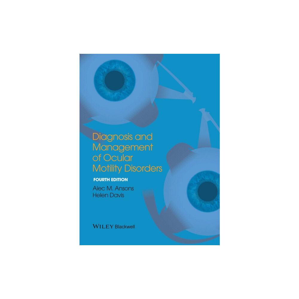 John Wiley And Sons Ltd Diagnosis and Management of Ocular Motility Disorders (inbunden, eng)