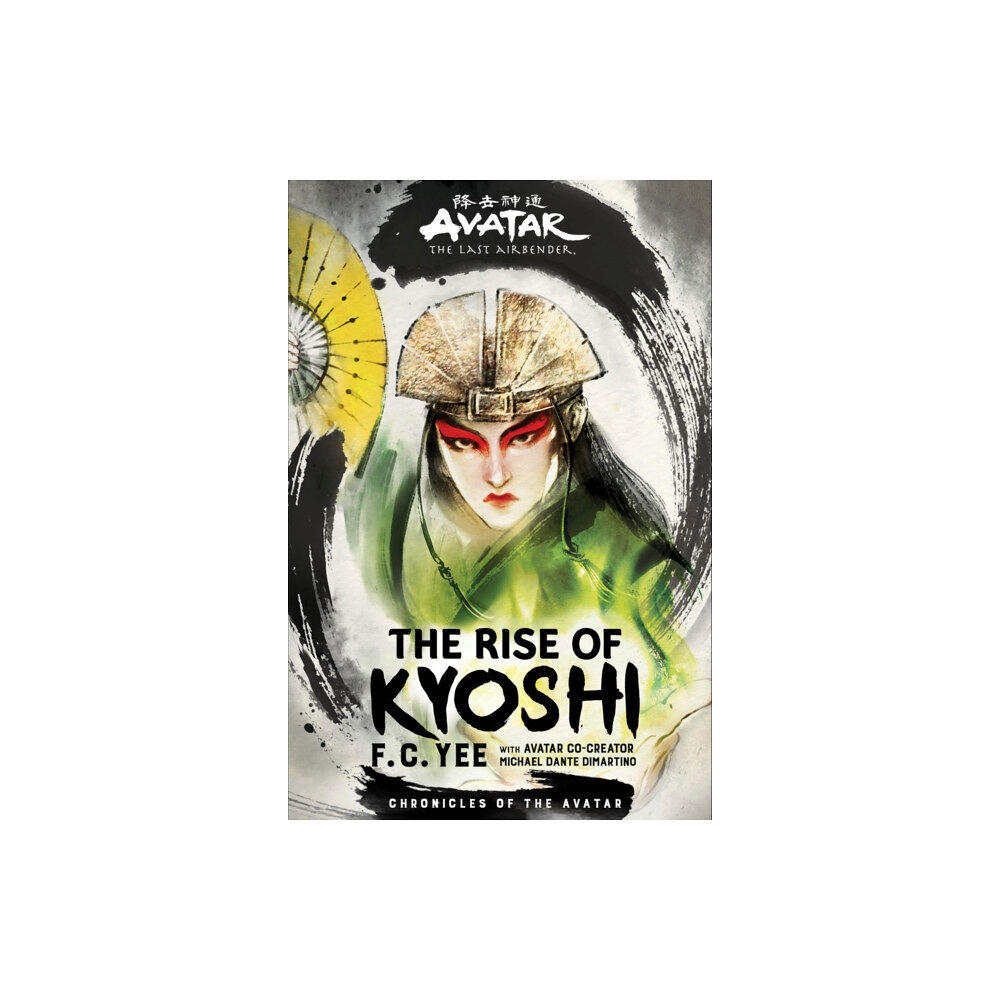 Abrams Avatar, The Last Airbender: The Rise of Kyoshi (Chronicles of the Avatar Book 1) (inbunden, eng)