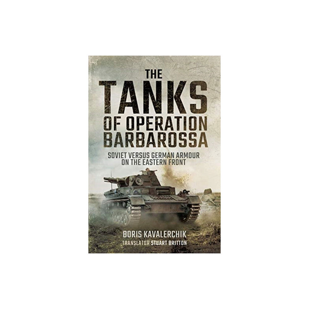 Pen & Sword Books Ltd The Tanks of Operation Barbarossa (häftad, eng)