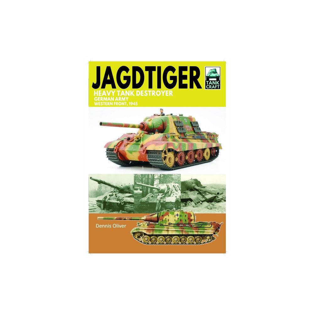 Pen & Sword Books Ltd Tank Craft 42 JagdTiger Heavy Tank Destroyer (häftad, eng)