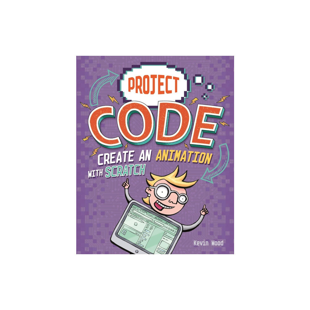 Hachette Children's Group Project Code: Create An Animation with Scratch (häftad, eng)