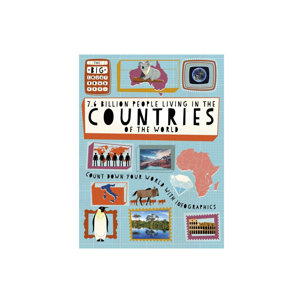 Hachette Children's Group The Big Countdown: 7.6 Billion People Living in the Countries of the World (häftad, eng)