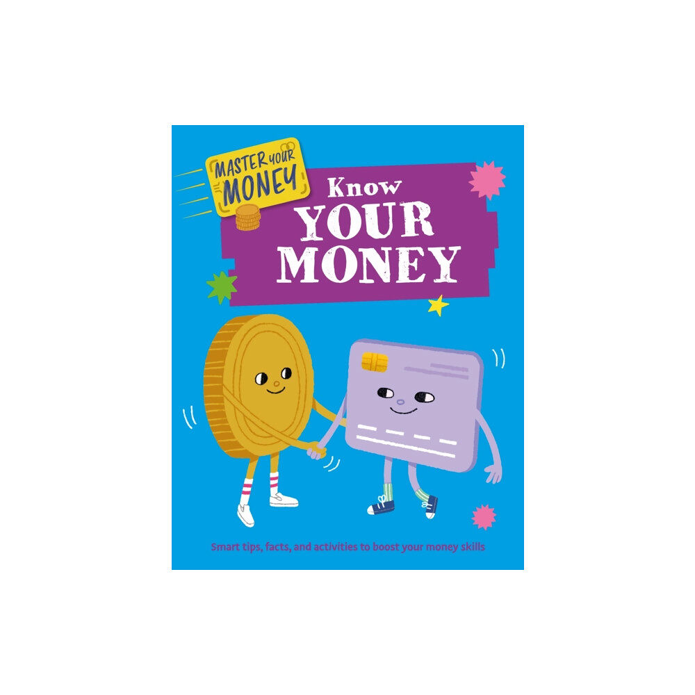 Hachette Children's Group Master Your Money: Know Your Money (häftad, eng)