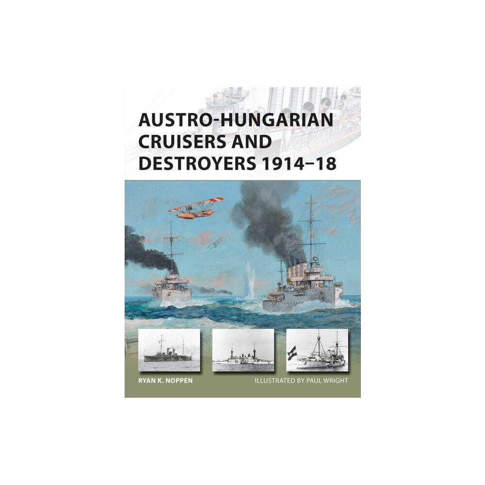 Bloomsbury Publishing PLC Austro-Hungarian Cruisers and Destroyers 1914–18 (häftad, eng)