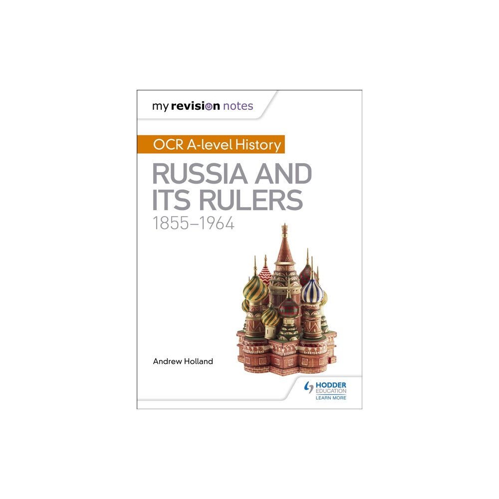 Hodder Education My Revision Notes: OCR A-level History: Russia and its Rulers 1855-1964 (häftad, eng)